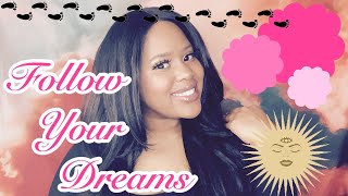How To Know It's Time To Follow Your Dreams