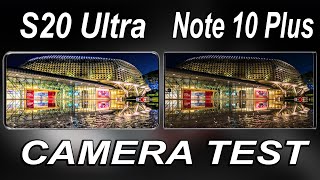 Samaung Galaxy S20 Ultra VS Samsung Galaxy Note 10 Plus Camera Test | S20 Ultra VS Note 10+