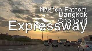 Driving from Nakhon Pathom - Bangkok - Chonburi  expressway