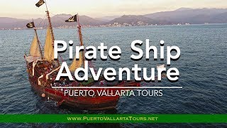 Pirate Ship Adventure | Puerto Vallarta Tours