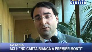 ACLI: " NO CARTA BIANCA A PREMIER MONTI "