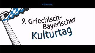 9. Griechisch-Bayerischer Kulturtag 2013 (Trailer)
