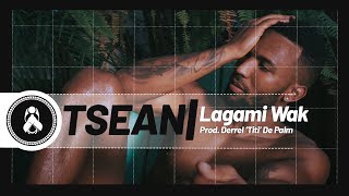 TSeaN - Lagami Wak (Prod. Derrel 'Titi' De Palm)?
