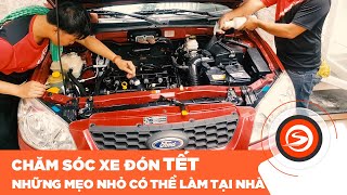 Chăm sóc xe đón Tết cần lưu ý những gì? | Otosaigon