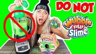 DO NOT BLEND WUBBLE BUBBLE FULLA SLIME IN A BLENDER! OMG! | NICOLE SKYES