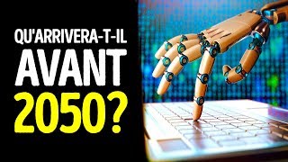 Qu'arrivera-t-il Avant 2050 ?