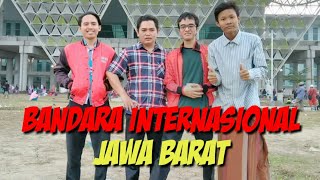 VLOG BANDARA KERTAJATI | Majalengka