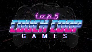 Top 5 Couch CO-OP Games // PC