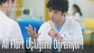 Ali, flört üçlüğünü öğreniyor! - Mucize Doktor 17. Bölüm