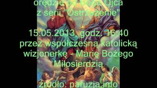Bóg Ojciec: Moja Wielka Interwencja, aby uratować ludzkość rozpoczęła się i wszyscy zobaczą szybkość