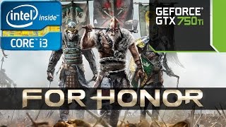 FOR HONOR BETA Gameplay | i3 3220 | Zotac GTX 750 Ti | RAM 8 GB | 720p
