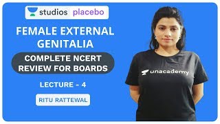 L4: Female External Genitalia | Complete NCERT Review for Boards | Pre-medical - NEET/AIIMS