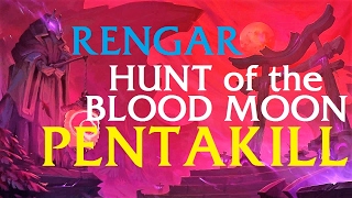 Hunt of the Blood Moon RENGAR PENTAKILL  | League of Legends