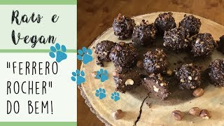 "FERRERO ROCHER" SAUDÁVEL E VEGAN! (raw, vegan, lactose free e gluten free)