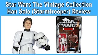 Star Wars Vintage Collection Han Solo (Stormtrooper) Review
