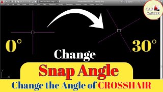 Snapang in AutoCAD | SnapAngle Tips in AutoCAD | CAD CAREER