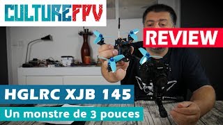 HGLRC XJB 145, un monstre de 3 pouces