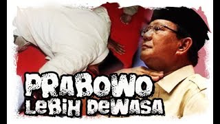 Prabowo Kini Lebih Dewasa Dibandingkan 2014