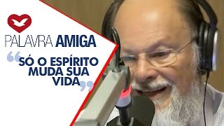 Só o Espírito muda sua vida - Bispo Macedo