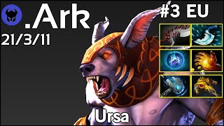 .Ark plays Ursa!!! Dota 2 7.21