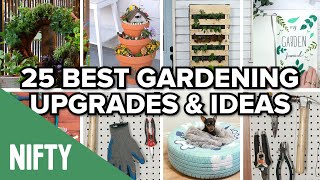 25 Best Gardening Upgrades & Ideas