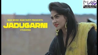 JADUGARNI II TEASER II RAJU HARYANVI II AJAY RANA & KOMAL II HARYANVI SONG 2020