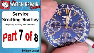 Part 7 Breitling Bentley Service ETA 2892 A2 Dubois Depraz Watch Repair Tutorial