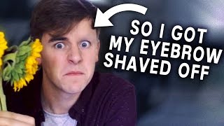So My Eyebrow Got Shaved Off...