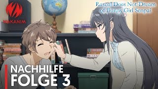 Rascal Does Not Dream of Bunny Girl Senpai | Nachhilfe ? [OmdU]