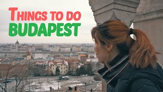 Things to Do In Budapest | Watch this before visiting Hungary