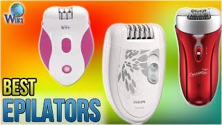 9 Best Epilators 2018