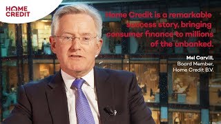 Mel Carvill: Home Credit is a remarkable success story
