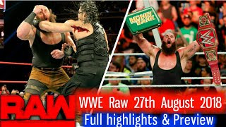 WWE Monday Night Raw 27th August 2018 hindi Highlights preview ! Roman reigns vs Braun Result