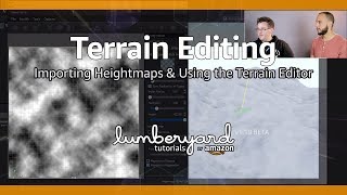 Import a Heightmap & Use the Terrain Editor | Lumberyard Tutorial