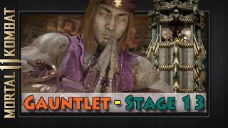 THE GAUNTLET (STAGE 13) | Mortal Kombat 11 | LIU KANG Gameplay Brutality Rewards Skins MK11
