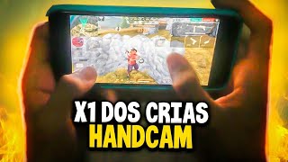 HANDCAM NO X1 DOS CRIAS - AS MÃOS MAIS RÁPIDAS DO FREEE FIRE?! VRAUNELAS