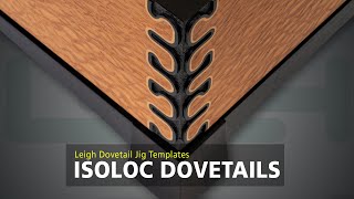 Leigh Isoloc Hybrid Dovetail Templates