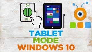 How to Enable or Disable Tablet Mode in Windows 10 | Turn On or Off Tablet Mode in Windows 10