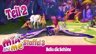 Bella die Schöne Teil 2 - Einhorn Legende - Mia and me - Staffel 3