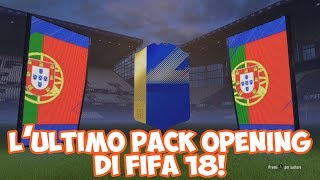 L'ULTIMO PACK OPENING DI FIFA 18! | CHIUSURA COL BOTTO???