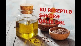 Şəkər xəstəliyini bu üsulla yox edin - 4 ən təsirli təbii resept