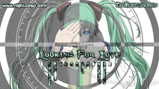 Nightcore - Looking For Love