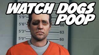 Watch Dogs POOP
