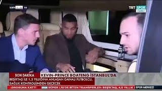 Beşiktaş'ın yeni transferi Kevin Prince Boateng İstanbul'a geldi