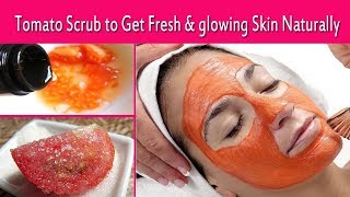 Get fair skin, glowing skin, remove dark spots by Tomato Facial scrub | tomato glowing skin