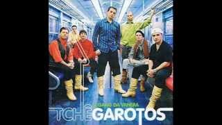 Tchê Garotos - Nossa Pegada