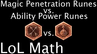 LoL Math - Magic Penetration Runes vs. Ability Power Runes