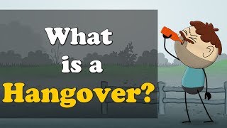 What is a Hangover? | #aumsum #kids #education #science #hangover