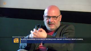 Błażej Baraniak o kulisach rozwiązania umowy o pracę z Beatą Kawką