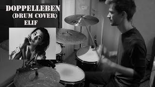 Elif - Doppelleben (Drum Cover)